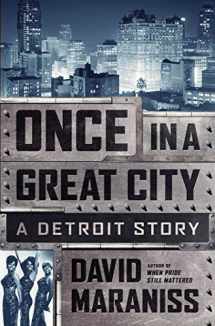 9781476748382-1476748381-Once in a Great City: A Detroit Story
