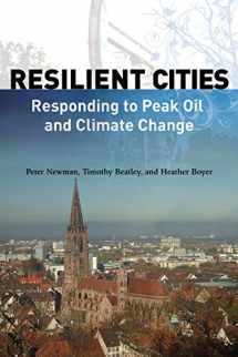9781597264990-1597264997-Resilient Cities: Responding to Peak Oil and Climate Change
