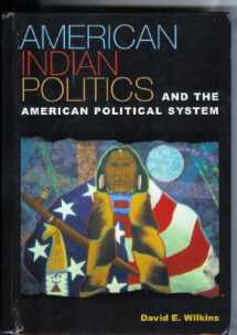 9780847693054-0847693058-American Indian Politics and the American Political System (Spectrum Series: Race and Ethnicity in National and Global Politics)