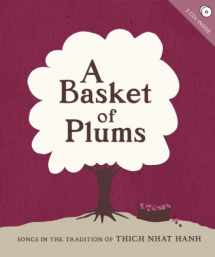 9781888375862-1888375868-A Basket of Plums: Songs in the Tradition of Thich Nhat Hanh