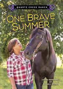 9781467792547-1467792543-One Brave Summer (Quartz Creek Ranch)