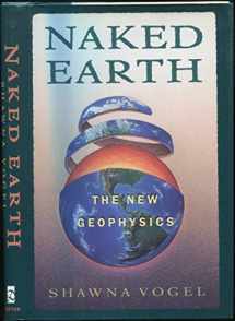 9780525937715-0525937714-Naked Earth : The New Geophysics
