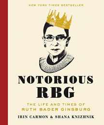 9780062415837-0062415832-Notorious RBG: The Life and Times of Ruth Bader Ginsburg