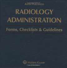 9780834205468-0834205467-Radiology Administration: Forms, Checklists & Guidelines