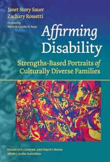 9780807763292-0807763292-Affirming Disability: Strengths-Based Portraits of Culturally Diverse Families (Disability, Culture, and Equity Series)