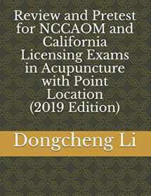 9781480198982-1480198986-Review and Pretest for NCCAOM and California Licensing Exams in Acupuncture with Point Location