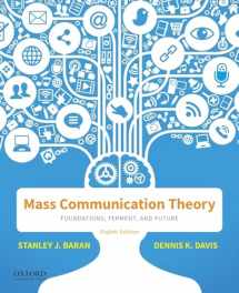 9780190942779-0190942770-Mass Communication Theory: Foundations, Ferment, and Future