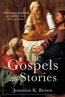 9780801049842-0801049849-The Gospels as Stories: A Narrative Approach to Matthew, Mark, Luke, and John