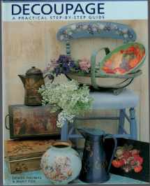 9781570762420-1570762422-Decoupage: A Practical, Step-By-Step Guide