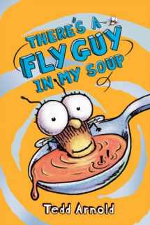 9780545312844-0545312841-There's a Fly Guy in My Soup (Fly Guy #12) (12)