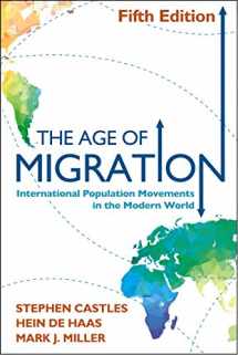 9781462513116-1462513115-The Age of Migration, Fifth Edition: International Population Movements in the Modern World