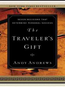 9780786258680-0786258683-The Traveler's Gift: Seven Decisions That Determine Personal Success