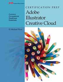 9781631268557-1631268554-Certification Prep Adobe Illustrator Creative Cloud