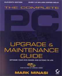 9780782128000-0782128009-The Complete PC Upgrade and Maintenance Guide: Optimize Your PCs Power and Extend Its Life (With CD-ROM)