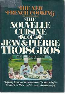 9780688033316-0688033318-The nouvelle cuisine of Jean & Pierre Troisgros