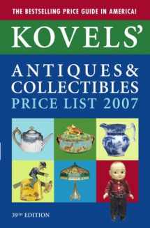 9780375721854-0375721851-Kovels' Antiques & Collectibles Price List, 39th Edition, 2007 (Kovels' Antiques and Collectibles Price List)