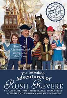 9781501179990-1501179993-The Incredible Adventures of Rush Revere: Rush Revere and the Brave Pilgrims; Rush Revere and the First Patriots; Rush Revere and the American ... Banner; Rush Revere and the Presidency