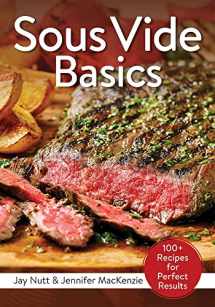 9780778805823-0778805824-Sous Vide Basics: 100+ Recipes for Perfect Results