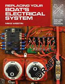 9781408132937-1408132931-Replacing Your Boat's Electrical System (Adlard Coles Manuals)