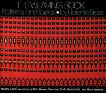 9780962054303-0962054305-The Weaving Book: Patterns & Ideas