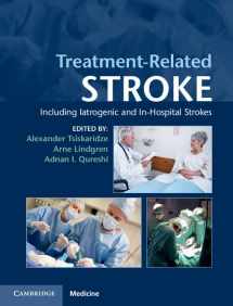 9781107037434-1107037433-Treatment-Related Stroke: Including Iatrogenic and In-Hospital Strokes