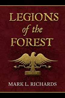 9780692289198-0692289194-Legions of the Forest (Tribune Valerius and Centurion Marcellus)