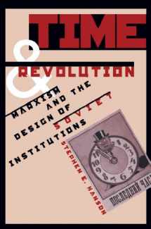 9780807823057-0807823058-Time and Revolution: Marxism and the Design of Soviet Institutions
