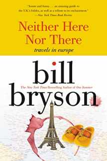 9780380713806-0380713802-Neither Here nor There: Travels in Europe (Cover may Vary)