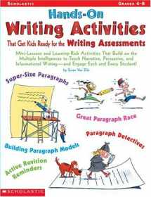 9780439175425-0439175429-Hands-on Writing Activities That Get Kids Ready for the Writing Assessments: Mini-Lessons and Learning-Rich Activities That Build on the Multiple ... Writing and Engage Each and Every Student!
