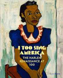 9780847863129-0847863123-I Too Sing America: The Harlem Renaissance at 100