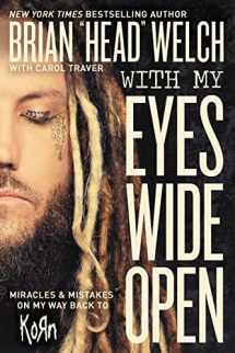 9780718091507-0718091507-With My Eyes Wide Open: Miracles and Mistakes on My Way Back to KoRn