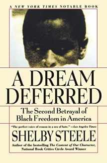 9780060931049-0060931043-A Dream Deferred: The Second Betrayal of Black Freedom in America