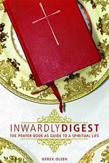 9780880284325-0880284323-Inwardly Digest: The Prayer Book as Guide to a Spiritual Life