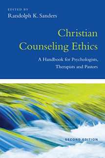 9780830839940-0830839941-Christian Counseling Ethics: A Handbook for Psychologists, Therapists and Pastors (Christian Association for Psychological Studies Books)