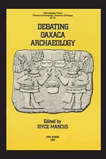 9780915703227-091570322X-Debating Oaxaca Archaeology (Anthropological Papers Series) (Volume 84)