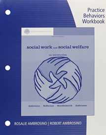 9781111771980-1111771987-Practice Behaviors Workbook for Ambrosino/Heffernan/Shuttlesworth/Ambrosino’s Brooks/Cole Empowerment Series: Social Work and Social Welfare: An Introduction, 7th