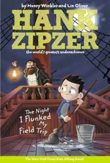 9780448433523-0448433524-The Night I Flunked My Field Trip #5 (Hank Zipzer)