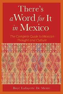 9780844272511-0844272515-There's a Word for It in Mexico