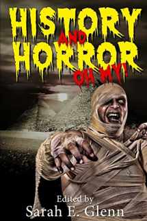 9780991582556-0991582551-History and Horror Oh My!