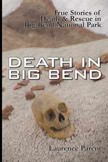 9780974504872-0974504874-Death in Big Bend
