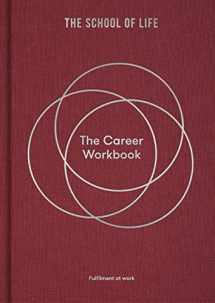 9781915087058-1915087058-The Career Workbook: Fulfilment at work