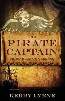 9780578431758-0578431750-The Pirate Captain Chronicles of a Legend (The Pirate Captain, the Chronicles of a Legend)