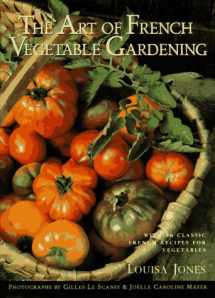 9781885183095-1885183097-The Art of French Vegetable Gardening
