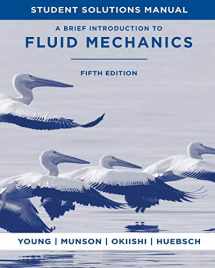9780470924518-0470924519-A Brief Introduction to Fluid Mechanics, 5e Student Solutions Manual