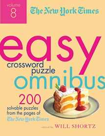 9781250009296-1250009294-The New York Times Easy Crossword Puzzle Omnibus Volume 8: 200 Solvable Puzzles from the Pages of The New York Times