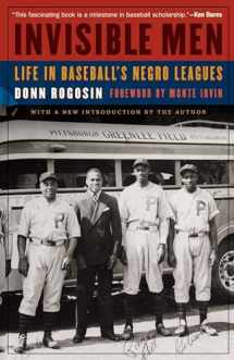 9781496223395-149622339X-Invisible Men: Life in Baseball's Negro Leagues