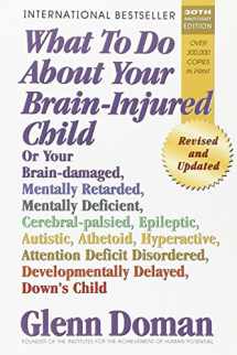 9780757001864-0757001866-What To Do About Your Brain-injured Child