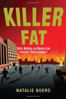 9780813553719-0813553717-Killer Fat: Media, Medicine, and Morals in the American "Obesity Epidemic"