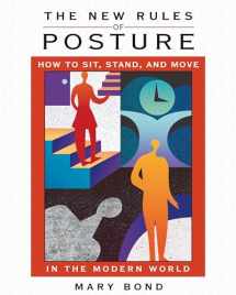 9781594771248-1594771243-The New Rules of Posture: How to Sit, Stand, and Move in the Modern World