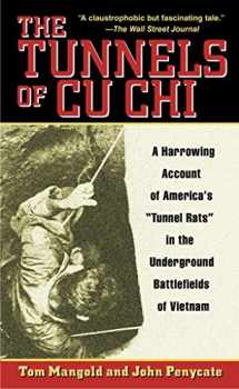 9780891418696-0891418695-The Tunnels of Cu Chi: A Harrowing Account of America's Tunnel Rats in the Underground Battlefields of Vietnam